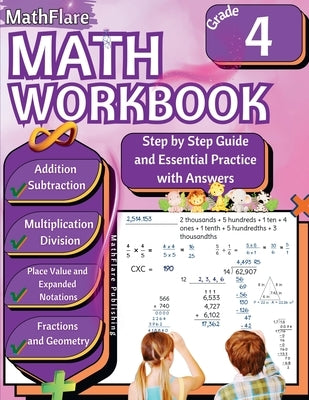 MathFlare - Math Workbook 4th Grade: Math Workbook Grade 4: Addition, Subtraction, Multiplication and Division, Fractions, Decimals, Factors and Multi by Publishing, Mathflare