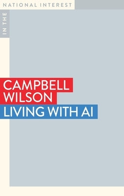 Living with AI by Wilson, Campbell