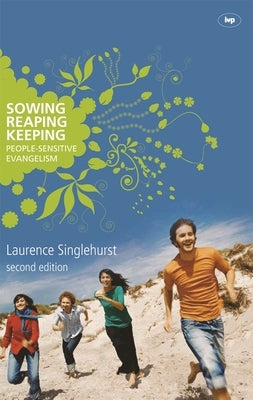 Sowing Reaping Keeping by Singlehurst, Laurence