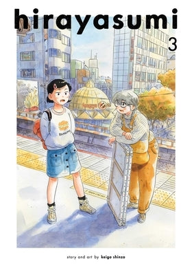 Hirayasumi, Vol. 3 by Shinzo, Keigo