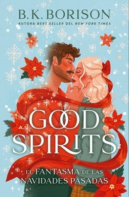 Good Spirits (Spanish Edition) by Borison, B. K.