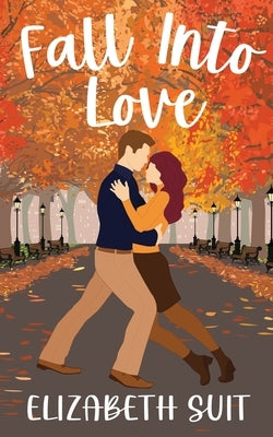 Fall Into Love by Suit, Elizabeth