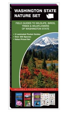 Washington State Nature Set: Field Guides to Wildlife, Birds, Trees & Wildflowers of Washington State by Kavanagh, James