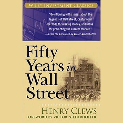 Fifty Years in Wall Street Lib/E by Norman, Ax