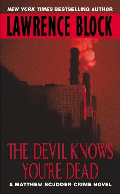 The Devil Knows You're Dead by Block, Lawrence