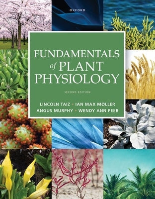 Fundamentals of Plant Physiology by Taiz, Lincoln