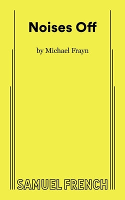 Noises Off by Frayn, Michael