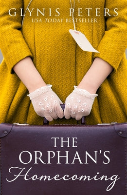 The Orphan's Homecoming by Peters, Glynis