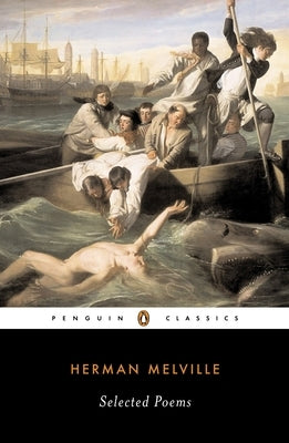 Selected Poems of Herman Melville by Melville, Herman