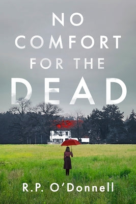 No Comfort for the Dead: An Irish Library Mystery by O'Donnell, R. P.