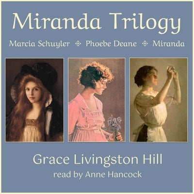Miranda Trilogy by Hill, Grace Livingston
