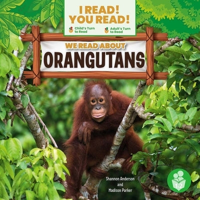 We Read about Orangutans by Anderson, Shannon