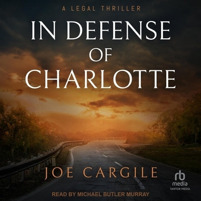 In Defense of Charlotte by Cargile, Joe