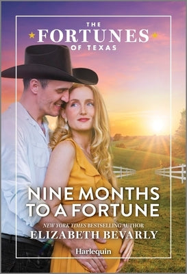 Nine Months to a Fortune by Bevarly, Elizabeth