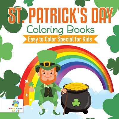 St. Patrick's Day Coloring Books Easy to Color Special for Kids by Educando Kids