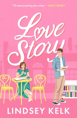 Love Story by Kelk, Lindsey