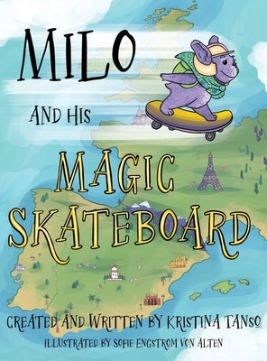 Milo and His Magic Skateboard: Europe by Tanso, Kristina