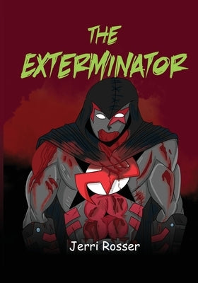 The Exterminator by Rosser, Jerri