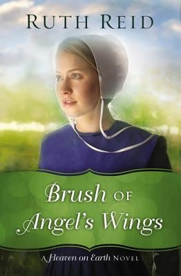 Brush of Angel's Wings by Reid, Ruth