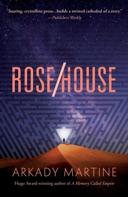 Rose/House by Martine, Arkady