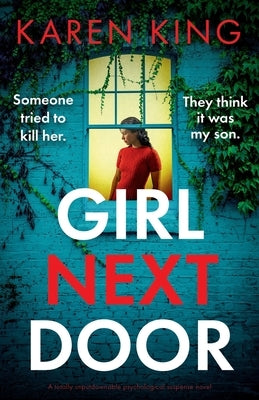 Girl Next Door: A totally unputdownable psychological suspense novel by King, Karen