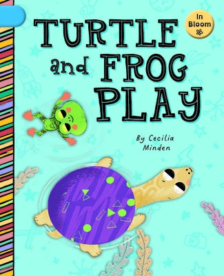 Turtle and Frog Play by Minden, Cecilia