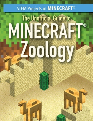 The Unofficial Guide to Minecraft(r) Zoology by Keppeler, Jill