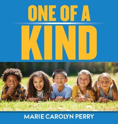 One Of A Kind by Perry, Marie Carolyn