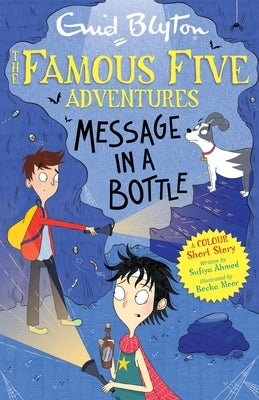 Famous Five Colour Short Stories: Message in a Bottle by Ahmed, Sufiya