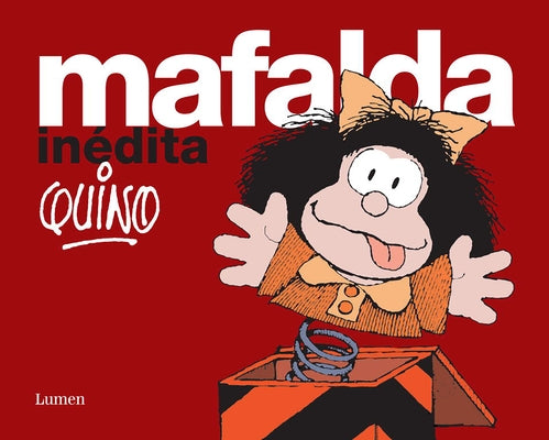 Mafalda Inédita / Mafalda Unpublished by Quino
