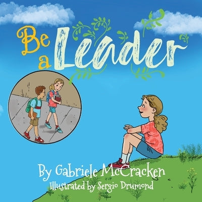 Be A Leader by Drumond, Sergio