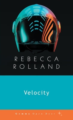 Velocity by Rolland, Rebecca