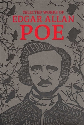 The Selected Works of Edgar Allan Poe by Poe, Edgar Allan