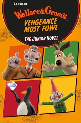 Wallace & Gromit New Movie: The Junior Novel by Books, MacMillan Children's