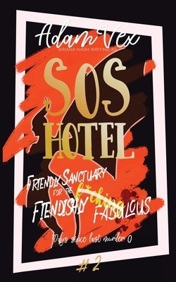 SOS Hotel by Vex, Adam