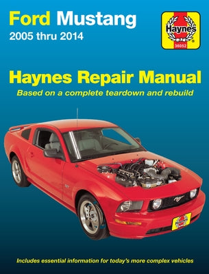 Ford Mustang 2005 Thru 2014 Haynes Repair Manual by Editors of Haynes Manuals