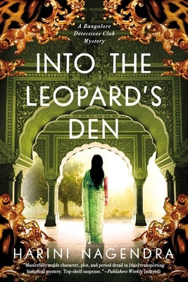 Into the Leopard's Den: A Bangalore Detectives Club Mystery by Nagendra, Harini