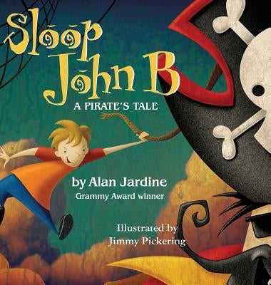 Sloop John B -A Pirate's Tale by Jardine, Alan