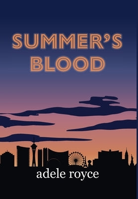 Summer's Blood: The Neon Diaries Book 1 by Royce, Adele
