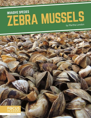 Zebra Mussels by London, Martha