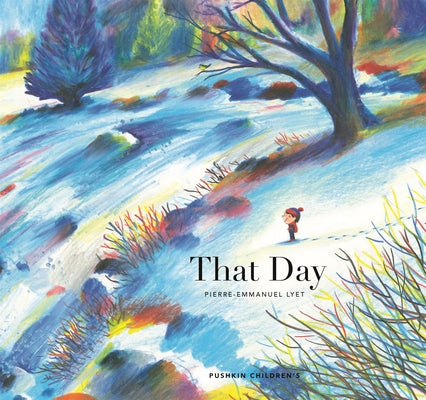 That Day: A Celebration of Love and Memories by Lyet, Pierre-Emmanuel