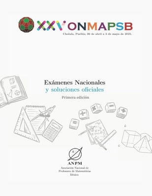Exámenes Nacionales: XXV Onmapsb by EratÃ³stenes, Academia