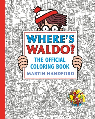 Where's Waldo? the Official Coloring Book by Handford, Martin