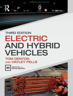 Electric and Hybrid Vehicles by Denton, Tom