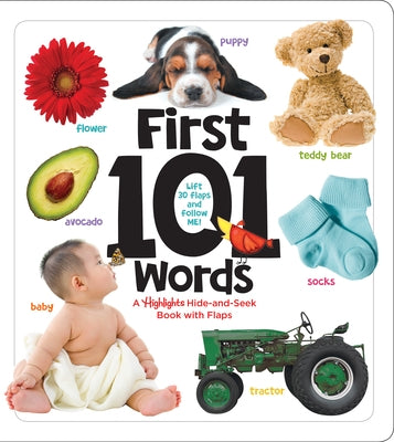 First 101 Words: A Hidden Pictures Lift-The-Flap Board Book, Learn Animals, Food, Shapes, Colors and Numbers, Interactive First Words Book for Babies by Highlights Learning