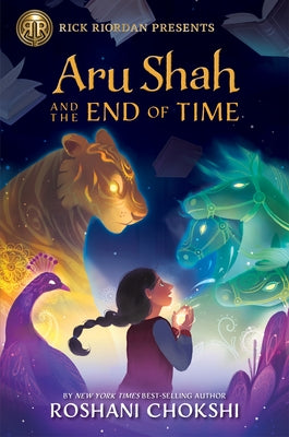 Rick Riordan Presents: Aru Shah and the End of Time-A Pandava Novel, Book 1 by Chokshi, Roshani