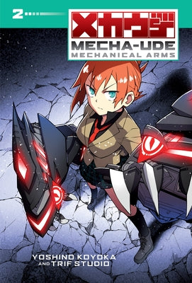 Mecha-Ude: Mechanical Arms (Volume 2) by Koyoka, Yoshino