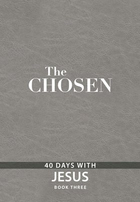 The Chosen Book Three: 40 Days with Jesus by Jenkins, Amanda