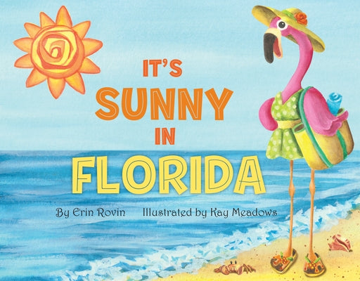 It's Sunny in Florida by Rovin, Erin