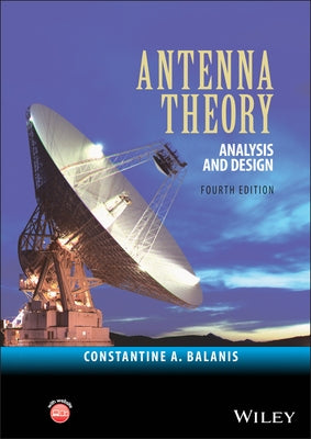 Antenna Theory: Analysis and Design by Balanis, Constantine A.